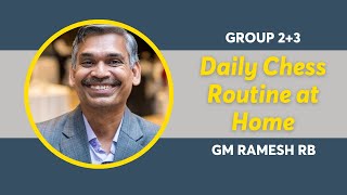 quotDaily Chess Routine at homequot by GM Ramesh RB [upl. by Adnic]