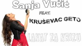 Sanja Vučić ftKrusevac Geto  Lakat za krizu [upl. by Onabru]