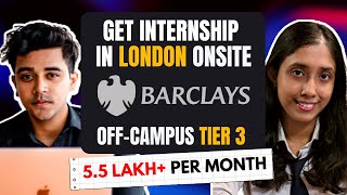 From Tier 3 to Barclays London Intern  55 Lakh Stipend  No Coding Questions 🤯  OffCampus Win [upl. by Poliard]