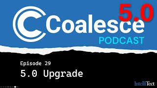 The Coalesce Podcast 029 50 Upgrade [upl. by Noda540]