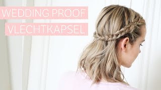 Het wedding proof vlechtkapsel voor 2018 [upl. by Annasoh]