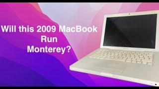 Running MacOS Monterey on a 2009 MacBook [upl. by Gnak]