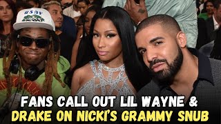 FANS CALL OUT LIL WAYNE amp DRAKE FOR STAYING SILENT ON NICKI MINAJ’S GRAMMY SNUB [upl. by Eilyw697]