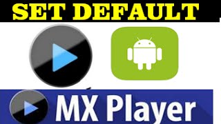 how to set MX player as your default video player in mobile phone [upl. by Eoj]