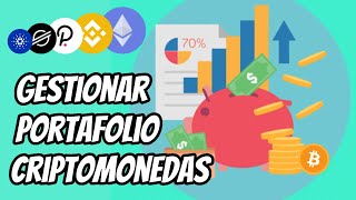 Gestionar Portafolio Criptomonedas 💰 [upl. by Leunamesoj]