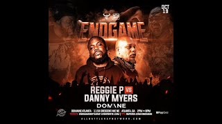 Endgame Reaction Reggie P vs Danny Meyers [upl. by Anelliw]