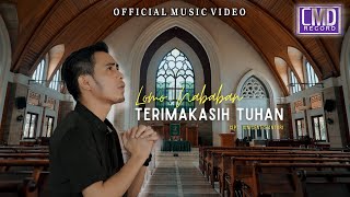 Lomo Nababan  Terimakasih Tuhan Lagu Rohani Terbaru 2024 Official Music Video [upl. by Eimaraj]