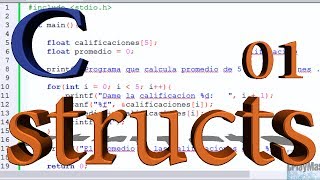 Programación en C  STRUCTS  Parte 1 [upl. by Bedwell]