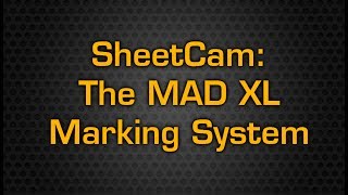 SheetCam MAD Series XL Marking System [upl. by Hueston]