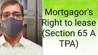 Mortgagors Right to lease Section 65A TPA [upl. by Olsson]