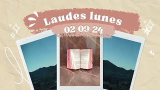 LAUDES HOY LUNES 2 DE SEPTIEMBRE 2024 [upl. by Eiltan]