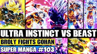 ULTRA INSTINCT GOKU VS BEAST GOHAN ENDING Broly Vs Gohan Dragon Ball Super Manga Chapter 103 Review [upl. by Auginahs155]