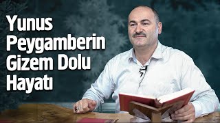 Yunus Peygamberin Gizem Dolu Hayatı  Said Şaşmaz  Hisar Kapısı [upl. by Gibe]