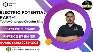 ELECTRIC POTENTIAL PART 2  TOPIC  CHARGED CIRCULAR RING  PHYSICS  CLASS  12TH  BOARD EXAM [upl. by Ezri]