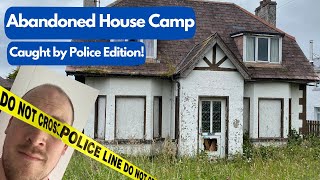 Abandoned house CampingCaught by Police [upl. by Halbert228]