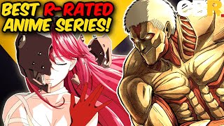 10 Best RRated Anime RANKED [upl. by Topping]