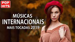 Top 100 Musicas Internacionais Mais Tocadas 2019  Melhores Musicas Pop Internacional 2019 [upl. by Russom]