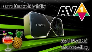 AV1 NVENC Transcoding on RTX 40 Series using HandBrake Nightly Build no OBS or Video Editors Needed [upl. by Cath52]