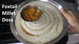 Foxtail Millet dosa recipe  Millet dosa  Healthy breakfast recipe [upl. by Neva]