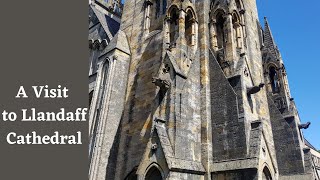 A Visit to Llandaff Cathedral [upl. by Oidiple943]