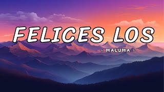 Felices los 4  Maluma  OfficialVideoletra [upl. by Enilhtak]