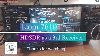 Icom 7610 HDSDR as a 3rd Receiver [upl. by Albertine]