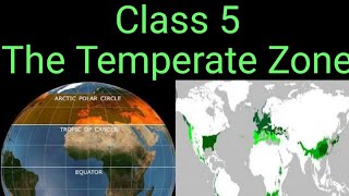 class 5 The Temperate Zone [upl. by Arraic]