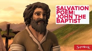 John the Baptist  The Salvation Poem [upl. by Acirfa354]