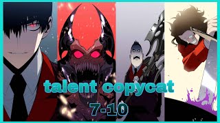 Your Talent is Mine Chapter 710 recap in English  mc have a talent copying system [upl. by Relyhcs677]