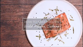 How to Bake Frozen Wild Alaska Salmon [upl. by Anat]