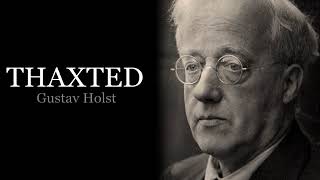 Thaxted  Gustav Holst [upl. by Nnanaej665]