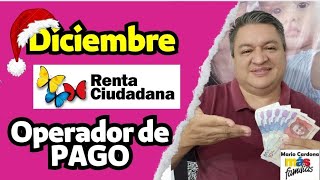 ✅ OPERADOR De PAGO PARA La 5a ENTREGA De RENTA CIUDADANA DICIEMBRE 2023👉💵 [upl. by Carlos474]