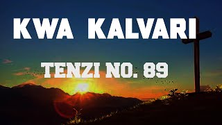 KWA KALVARI TENZI ZA ROHONIYUSUPH MANAMBA LYRICS VIDEO SWAHILI PRAISE AND WORSHIP [upl. by Aicercul]