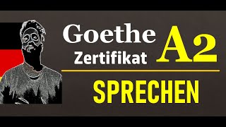 Goethe Zertifikat A2 Sprechen Teil 1 Teil 2 und Teil 3 Prüfung  Sample [upl. by Castorina645]