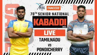 Tamilnadu Vs Pondicherry  70th Senior National Kabaddi Championship 2024  Court 02  Maharastra [upl. by Ozmo]