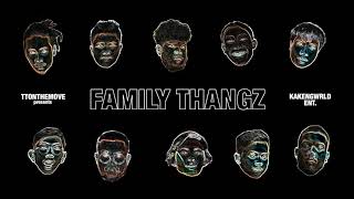 TT ONTHEMOVE  FAMILY THANGZ LYRIC VIDEO [upl. by Johnathon]