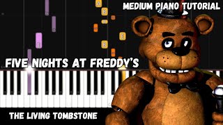 The Living Tombstone  Five Nights at Freddys Medium Piano Tutorial [upl. by Odnalo]