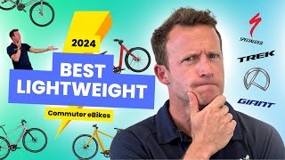 The 4 BEST Lightweight Commuter eBikes in 2024  Trek Kalkhoff Specialized amp MORE [upl. by Aronoh]