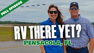 Pensacola Beach RV Resort  Blue Angels  Fort Pickens  Full Episode [upl. by Ergener]