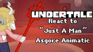 Undertale React to “Just A Man” Asgore Animatic UT 9th anniversary celebration video [upl. by Mahala8]