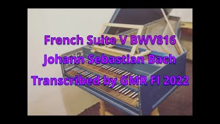 Allemande Sarabande and Bouree from French Suite V by JS Bach [upl. by Ban738]