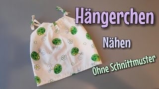 Hängerchen nähen  OHNE Schnittmuster  Für Anfänger  Nähtinchen [upl. by Nauqan]