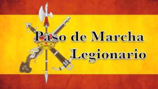 Marchas Militares de España  Paso de Marcha Legionario [upl. by Khajeh]