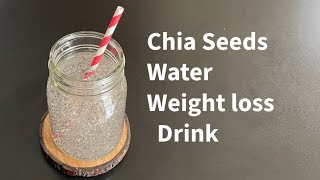 Chia Seeds Water for weight loss [upl. by Adil]