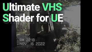 Ultimate Vhs Shader for Unreal Engine 5 [upl. by Shannan754]