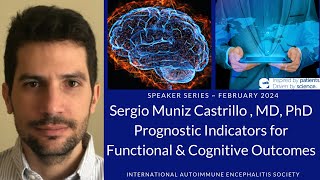 Prognostic Indicators for Functional and Cognitive Outcomes with Dr Sergio MuñizCastrillo [upl. by Epilihp]