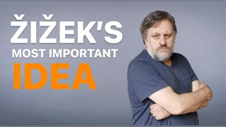 Žižek’s Most Important Idea [upl. by Booma]