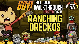 Oxygen Not Included Spaced Out Walkthrough Part 33 2024 [upl. by Landahl]