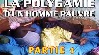 LA POLYGAMIE DUN HOMME PUAVRE  Partie 1 [upl. by Anilra]