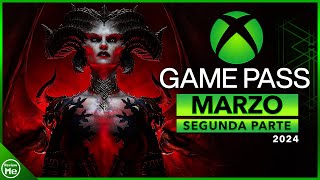 Juegos Xbox Game Pass Marzo 2024  Segunda Mitad ✅ [upl. by Zhang4]